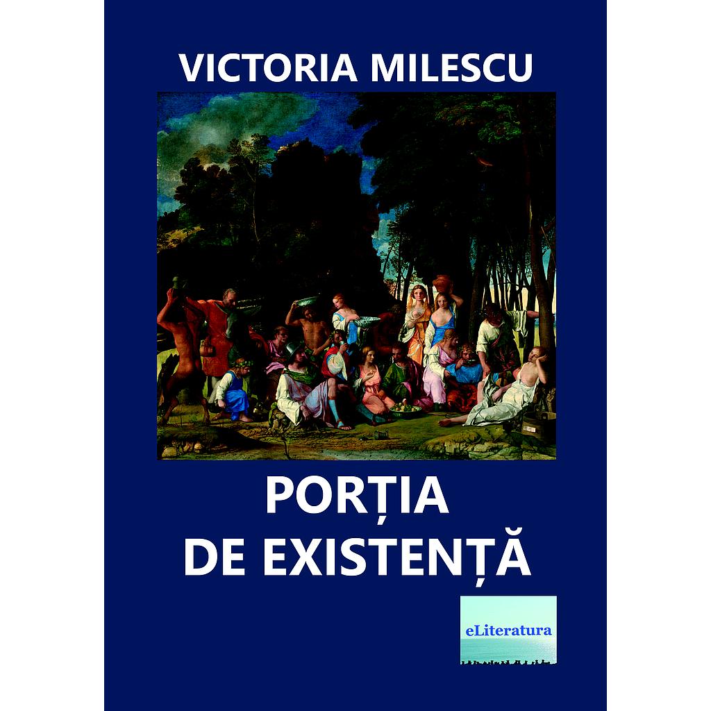 Portia de existenta. Versuri de Victoria Milescu