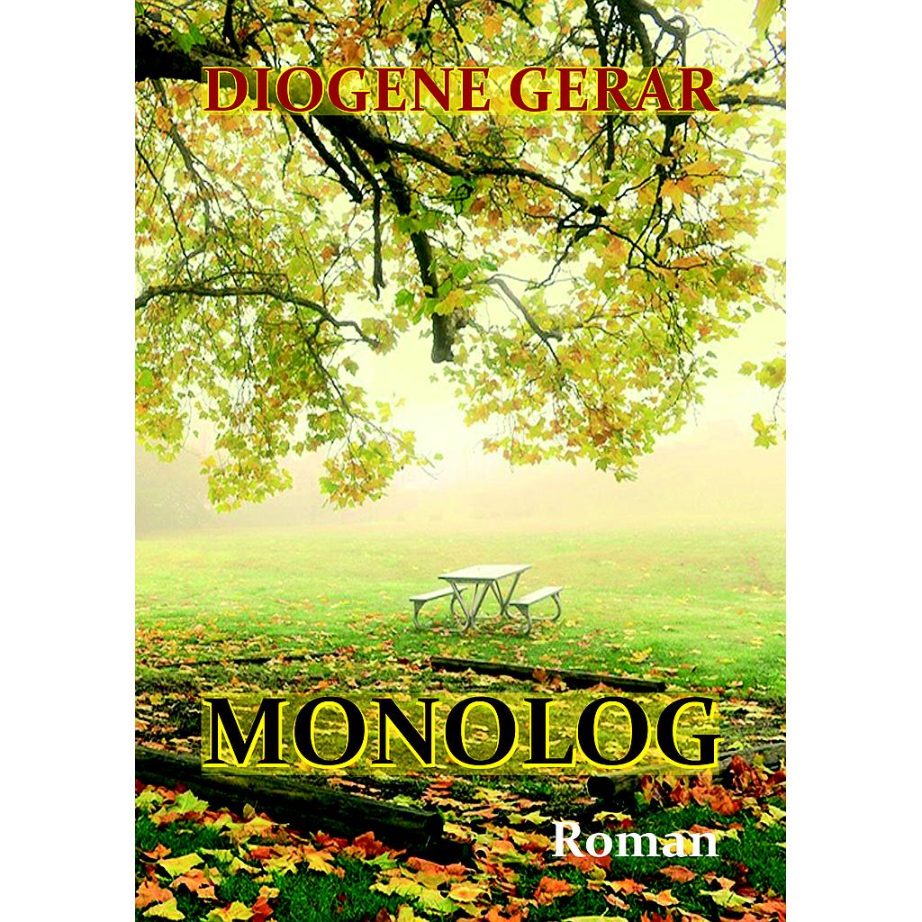 Monolog. Roman de Diogene Gerar