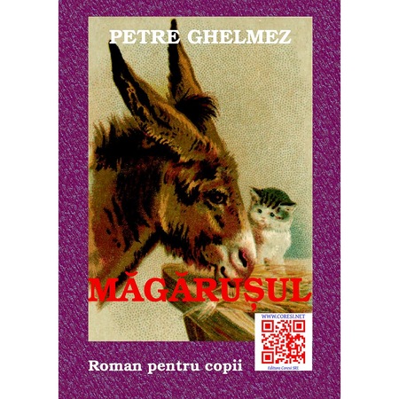 Magarusul Roman Pentru Copii De Petre Ghelmez Emag Ro