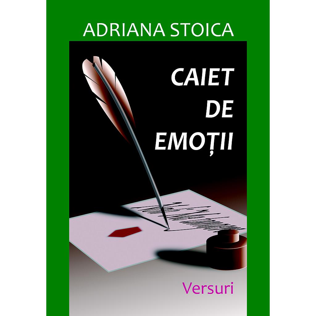 Caiet de emotii. Versuri de Adriana Stoica