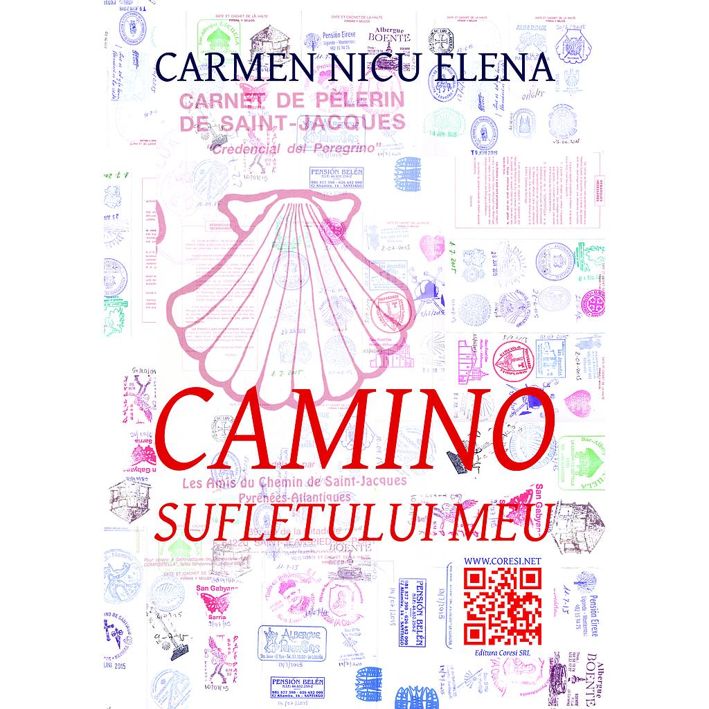 Camino sufletului meu. Versuri de Carmen Nicu Elena