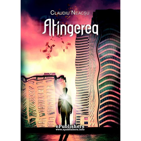 Atingerea Editia A Ii A Roman De Claudiu Neacsu Emag Ro