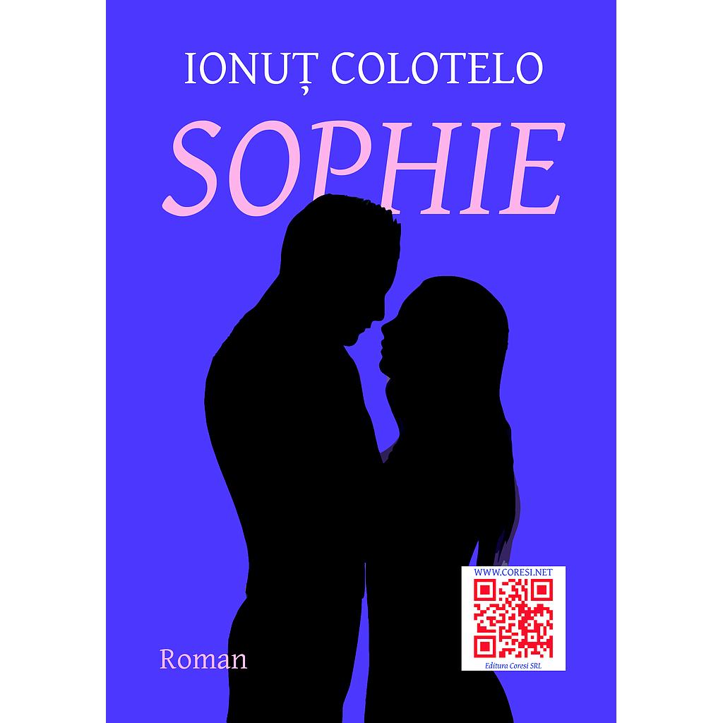 Sophie. Roman de Ionut Colotelo
