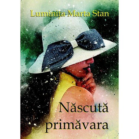 Nascuta Primavara Versuri De Luminita Marta Stan Emag Ro