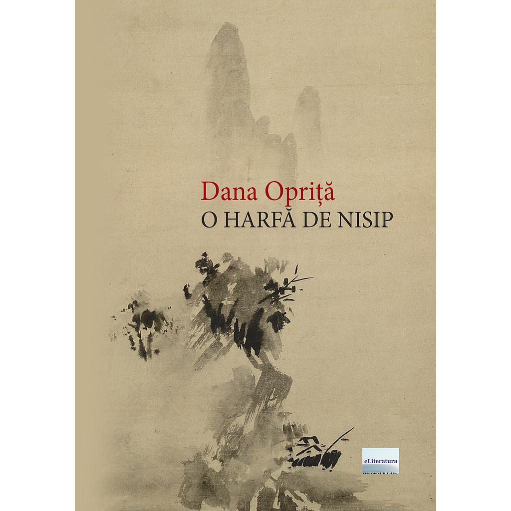 O harfa de nisip. Poeme de Dana Oprita