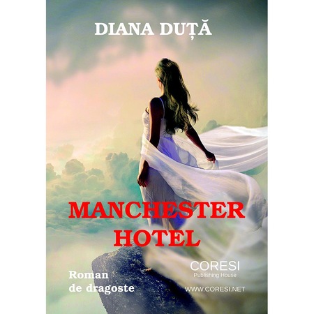 Manchester Hotel Roman De Diana Duta Emag Ro