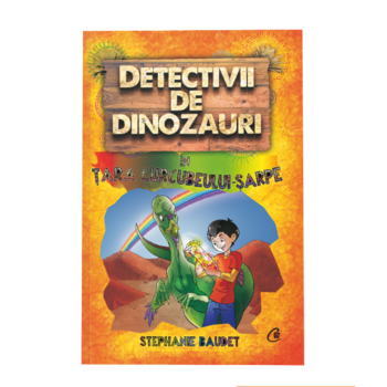 Detectivii de dinozauri in Tara Curcubeului - Sarpe. A patra carte, Stephanie Baudet Detectivii de dinozauri in Tara Curcubeului - Sarpe. A patra carte, Stephanie Baudet
