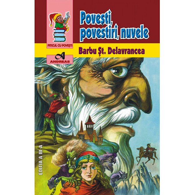 Povesti, povestiri, nuvele - Barbu Stefanescu Delavrancea, ed 2015