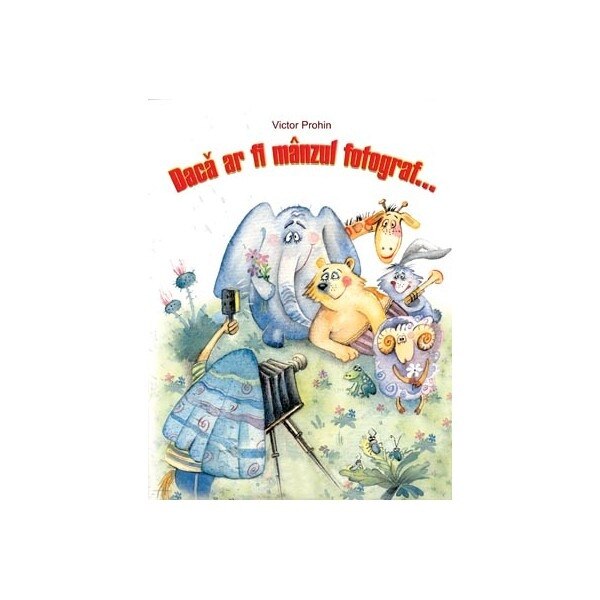 Daca ar fi manzul fotograf - Victor Prohin