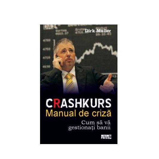 Crashkurs - Manual de criza, , Dirk Muller