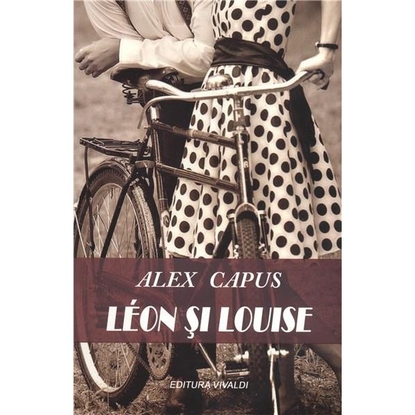 Leon Si Louise - Alex Capus