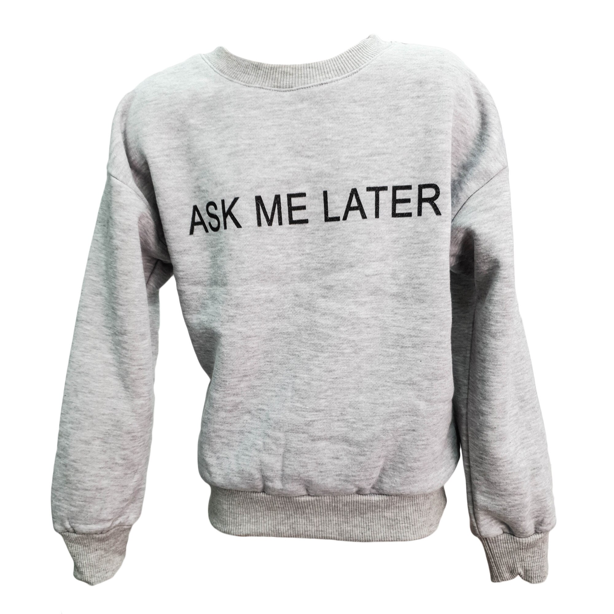 Bluza fete, model Ask Me Later, gri