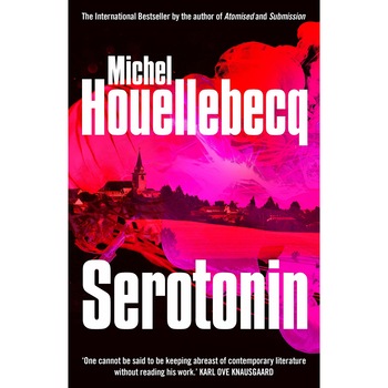 Serotonin - Michel Houellebecq, ed 2019 Serotonin - Michel Houellebecq, ed 2019