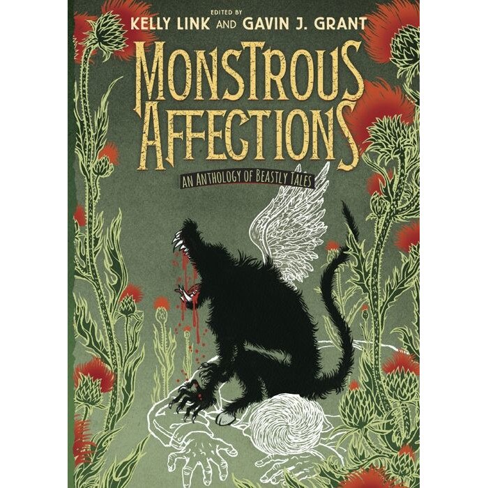 Monstrous Affections - Kelly Link,Gavin J. Grant, ed 2019