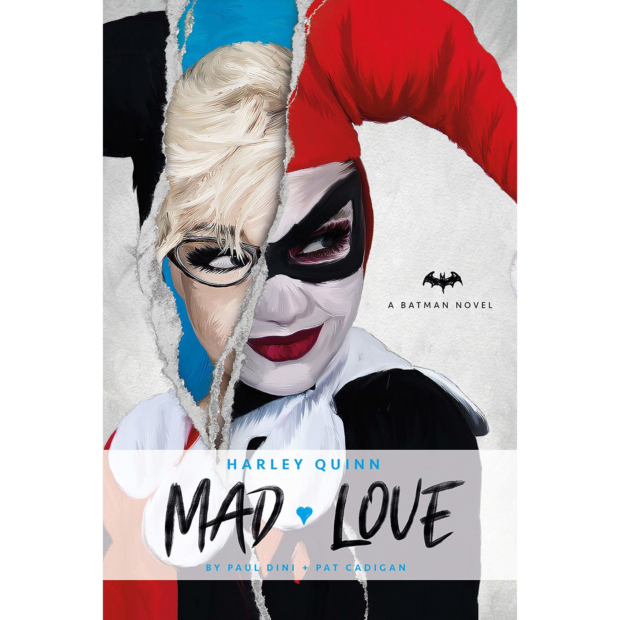 DC Comics novels - Harley Quinn: Mad Love - Pat Cadigan,Paul Dini, ed 2019