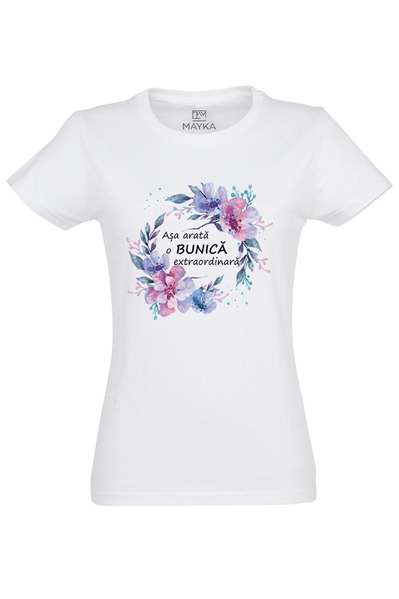 Tricou dama din bumbac 100%, MAYKA, model Bunica Extraordinara