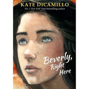 Beverly, Right Here - Kate DiCamillo, ed 2019 Beverly, Right Here - Kate DiCamillo, ed 2019