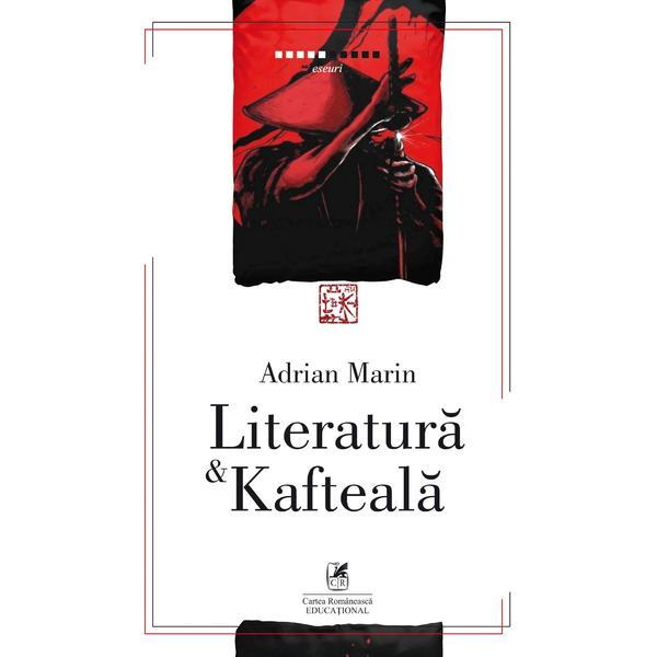 Literatura si Kafteala. Adrian Marin