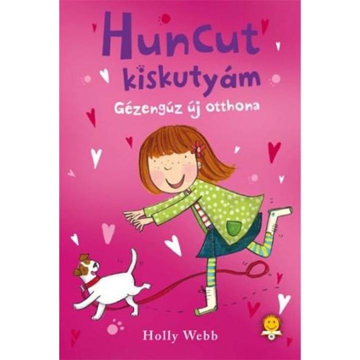 Holly Webb: Huncut kiskutyám - Gézengúz új otthona