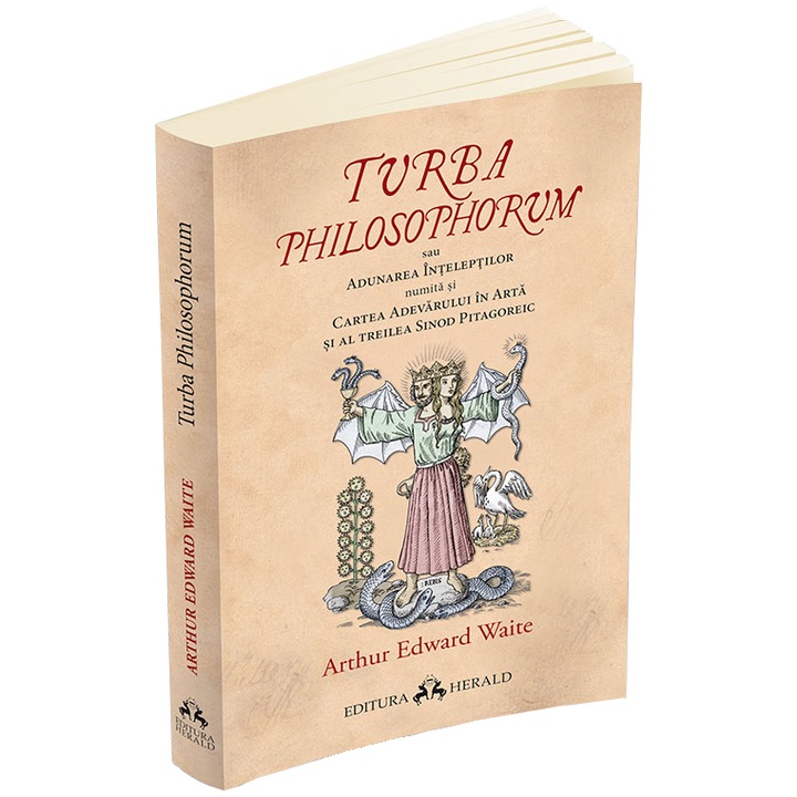 Turba Philosophorum sau Adunarea inteleptilor numita si cartea adevarului in arta si al treilea sinod pitagoreic