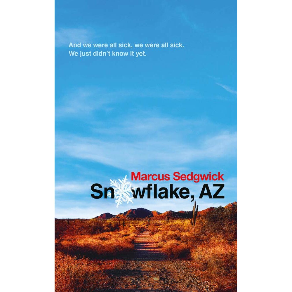 Snowflake, AZ - Marcus Sedgwick, ed 2019