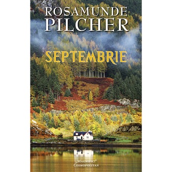 Septembrie - Rosamunde Pilcher, ed 2019 Septembrie - Rosamunde Pilcher, ed 2019