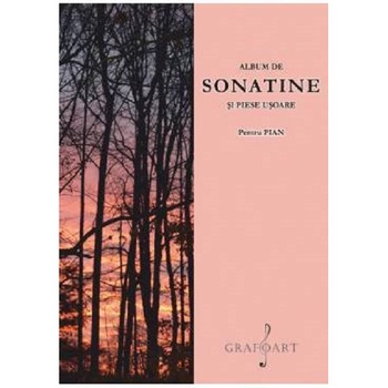 Album de sonatine si piese usoare pentru pian - Colectiv Album de sonatine si piese usoare pentru pian - Colectiv