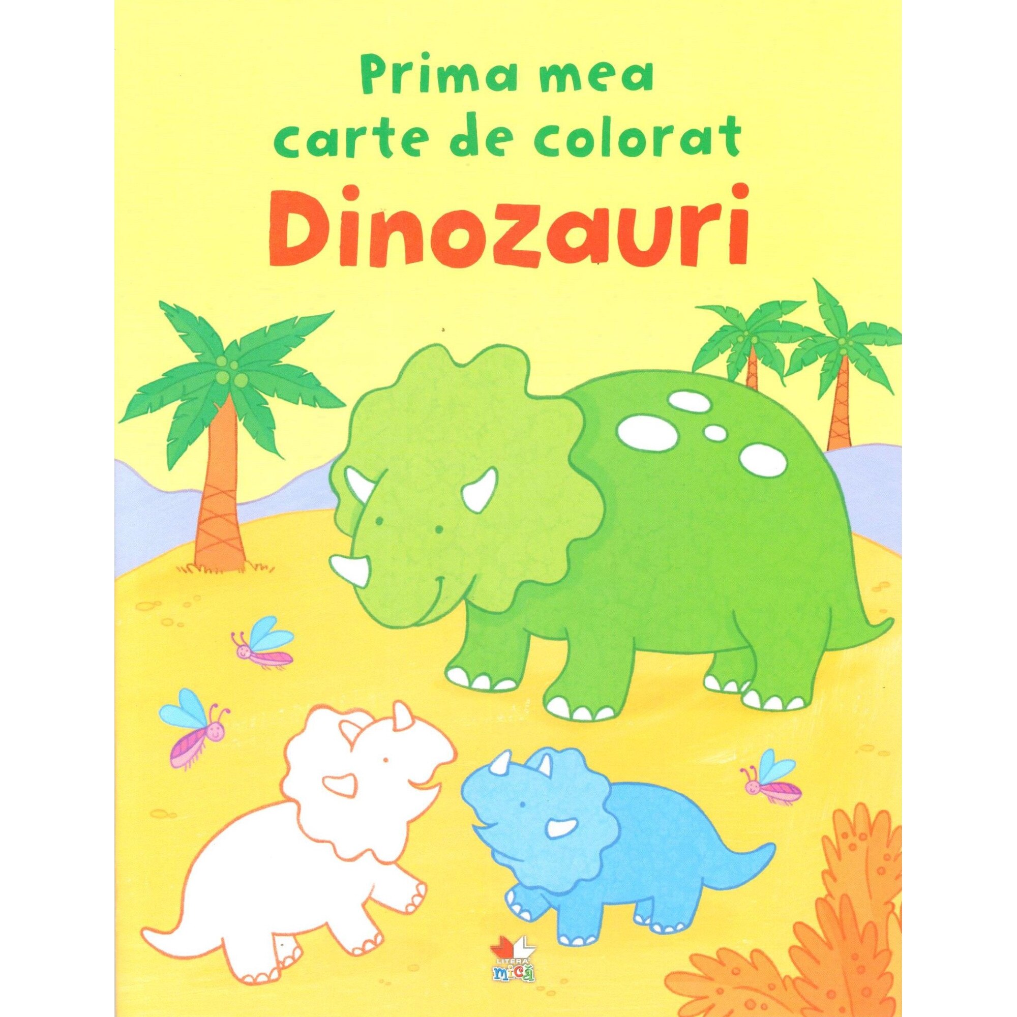 Dinozauri - Prima mea carte de colorat