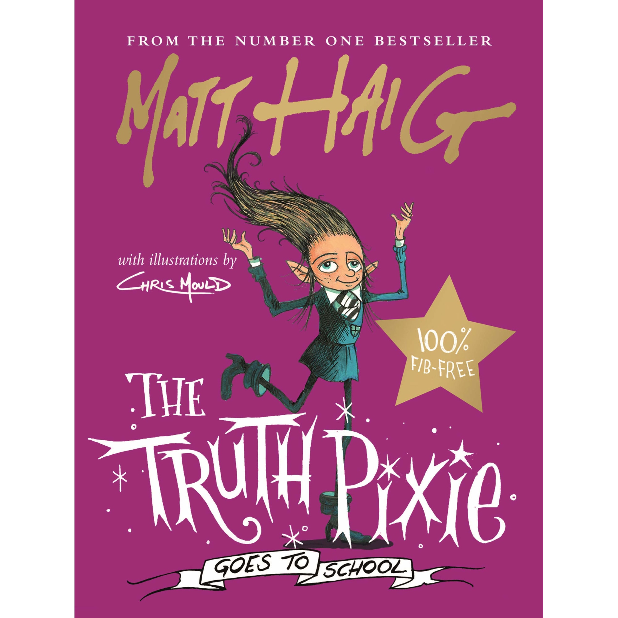 Truth Pixie Goes to School - Matt Haig, ed 2019