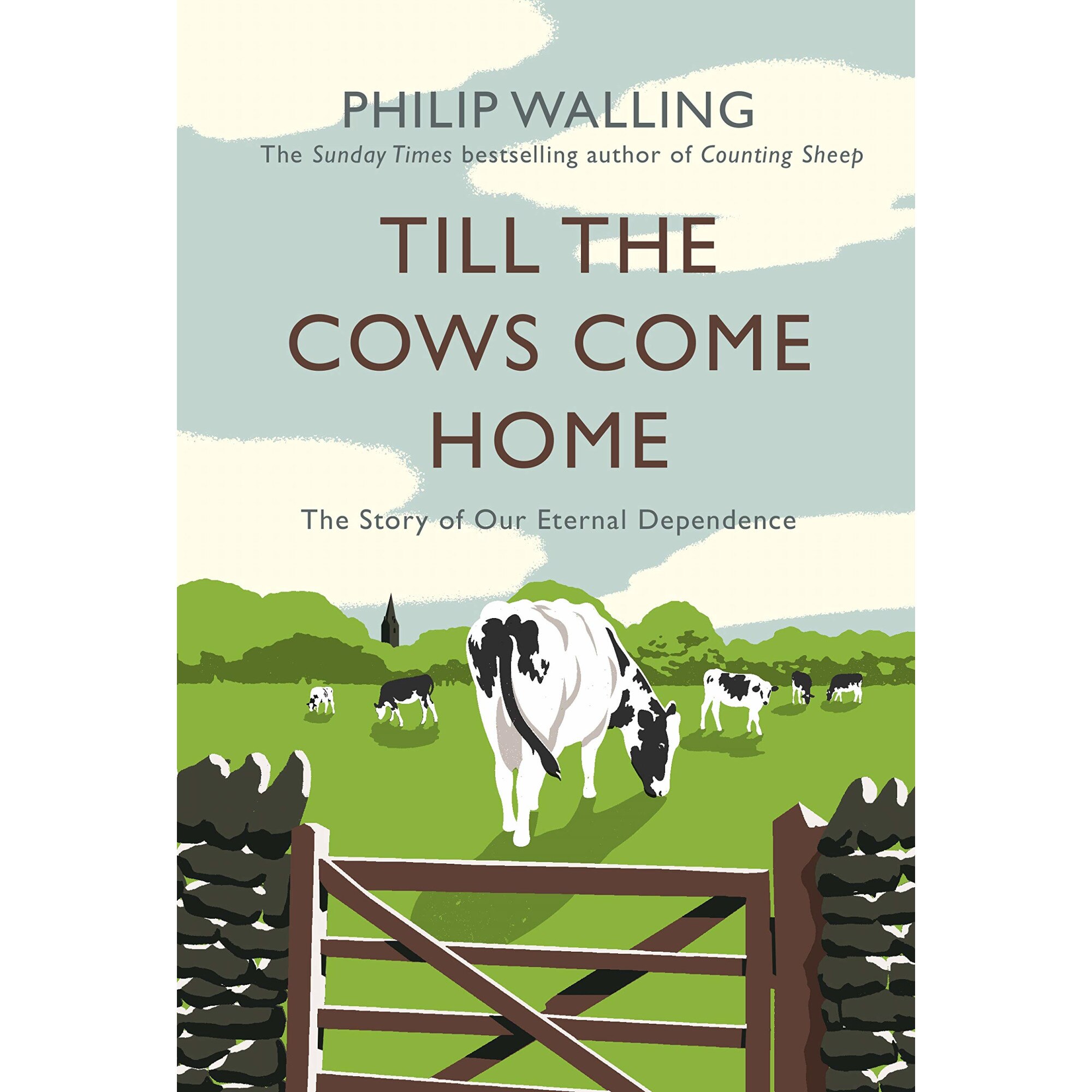 Till the Cows Come Home - Philip Walling, ed 2019