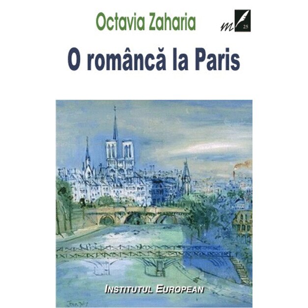 O romanca la Paris - Octavia Zaharia