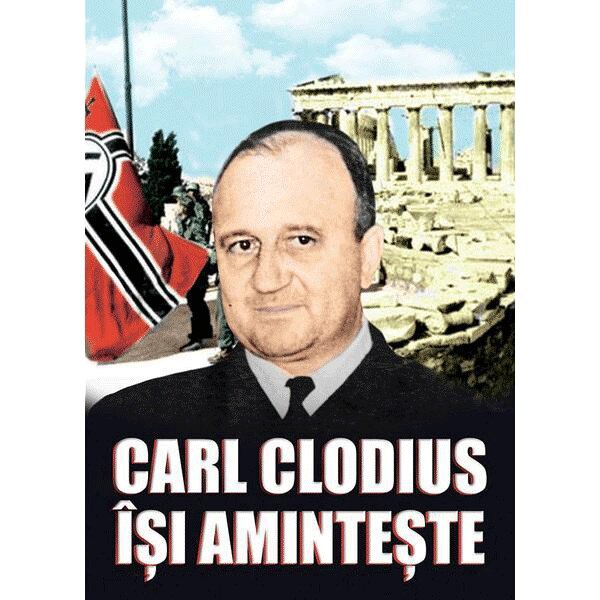 Carl Clodius isi aminteste - Carl Clodius