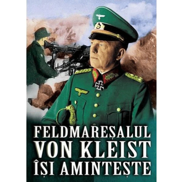 Feldmaresalul von Kleist isi aminteste - Heinrich Von Kleist