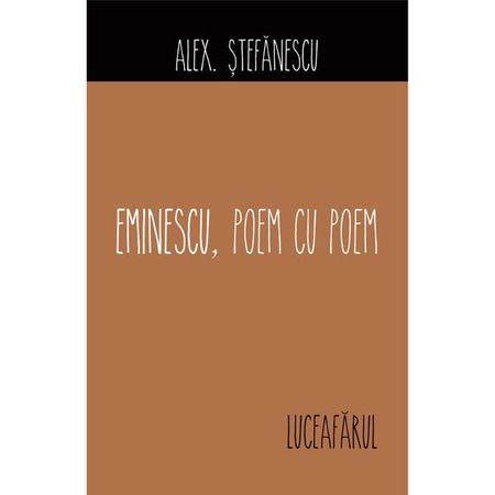 Eminescu Poem Cu Poem Luceafarul Alex Stefanescu Emag Ro