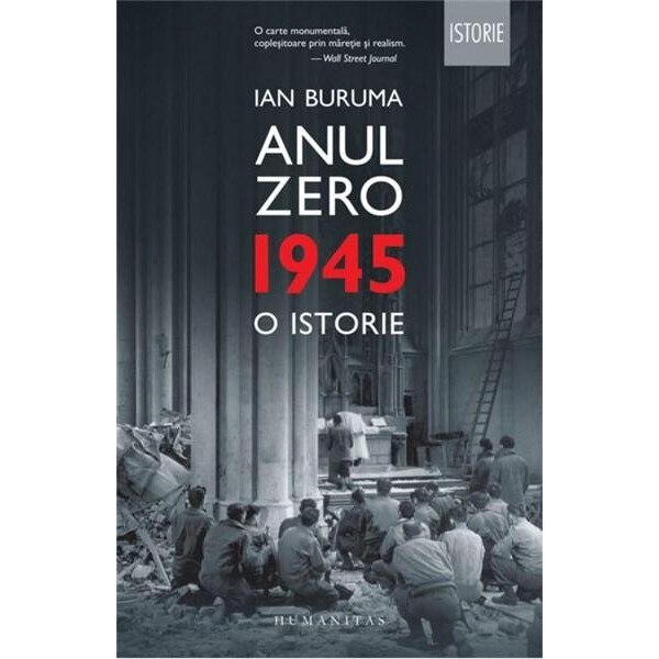 Anul Zero: 1945 o istorie - Ian Buruma