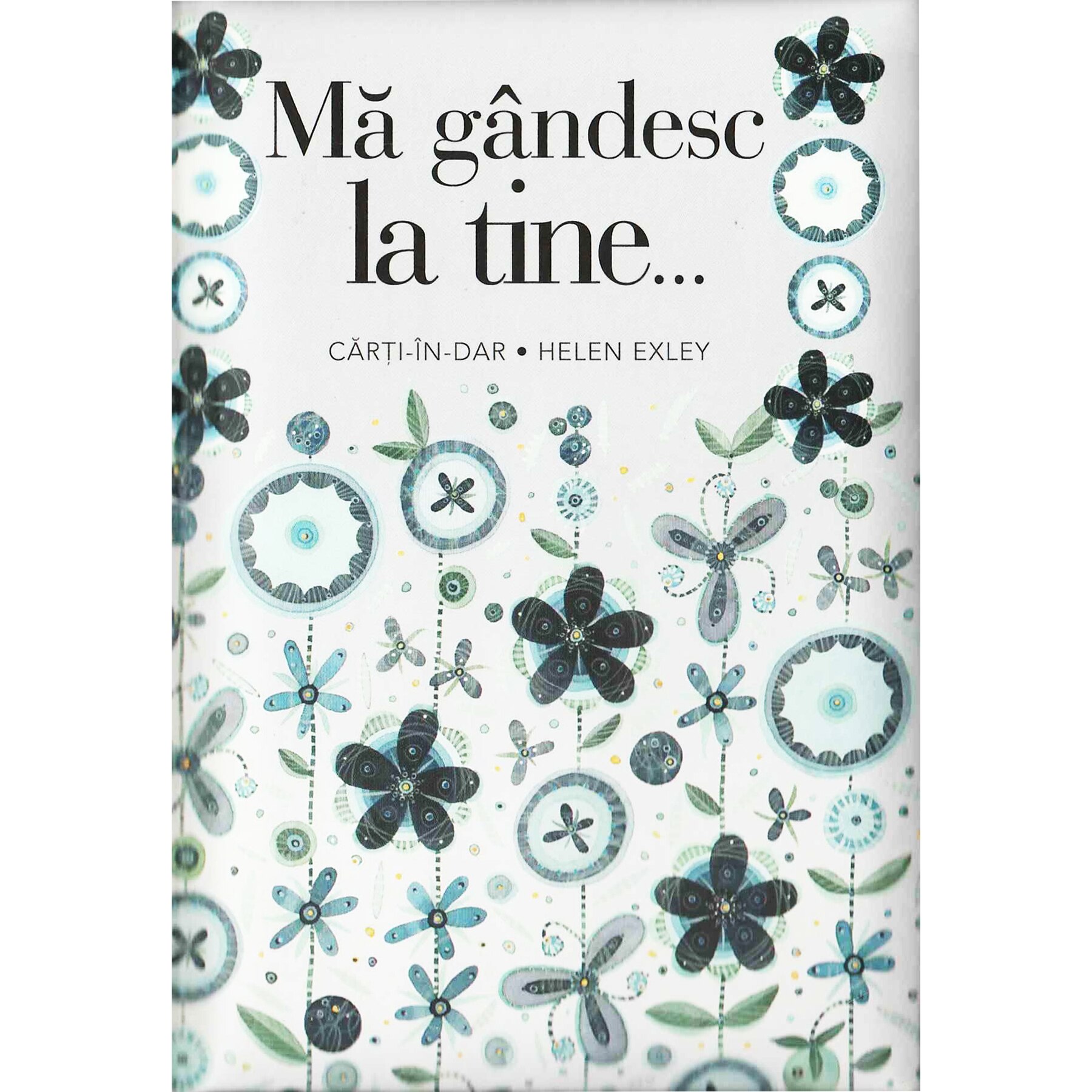 Ma gandesc la tine - Helen Exley