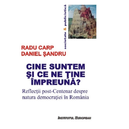 Cine suntem si ce ne tine impreuna? - Radu Carp