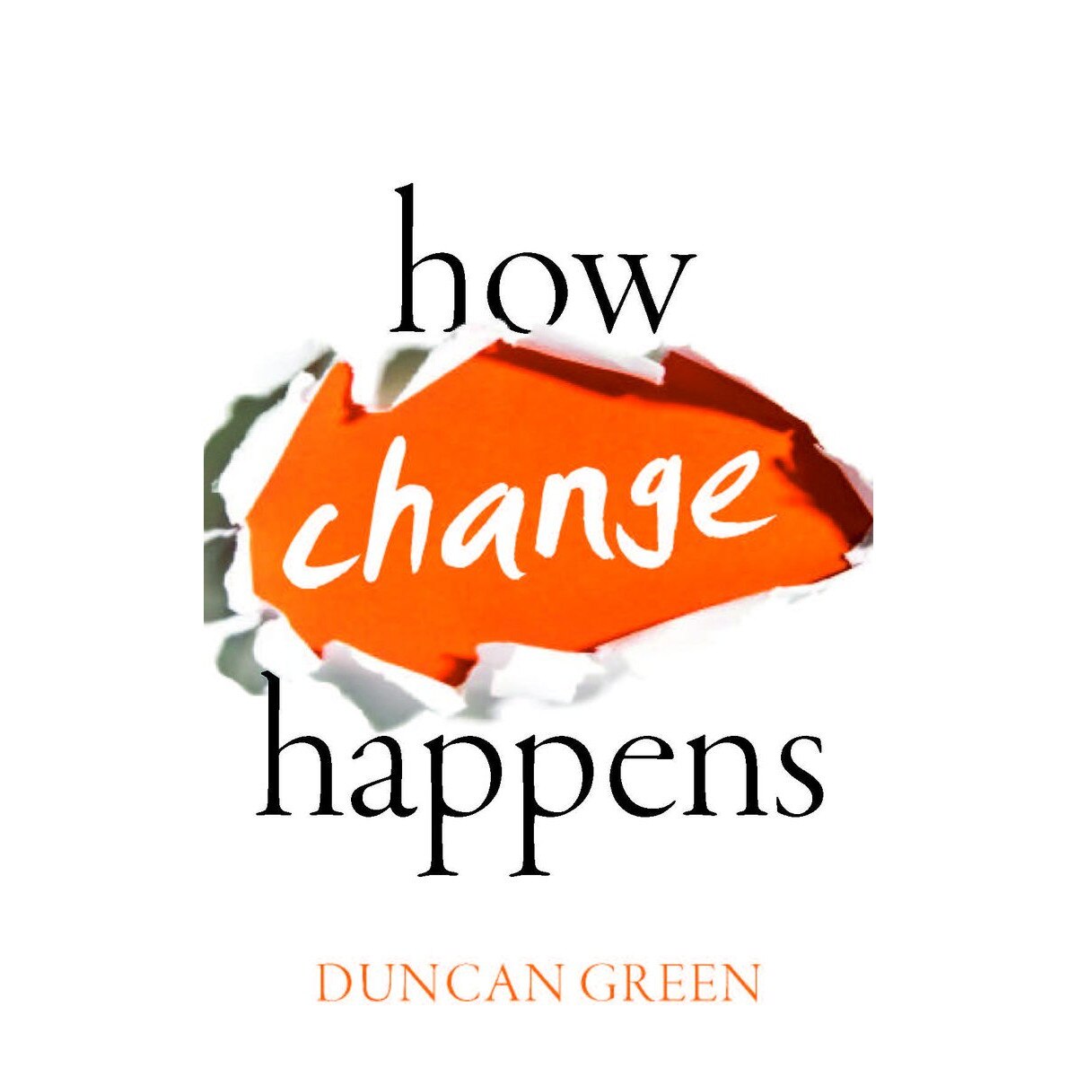How Change Happens - Duncan Green