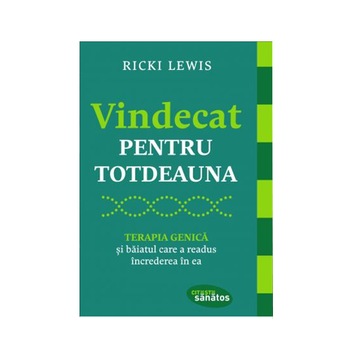 Vindecat pentru totdeauna - Ricki Lewis Vindecat pentru totdeauna - Ricki Lewis