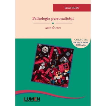 Psihologia personalitatii. Note de curs Psihologia personalitatii. Note de curs