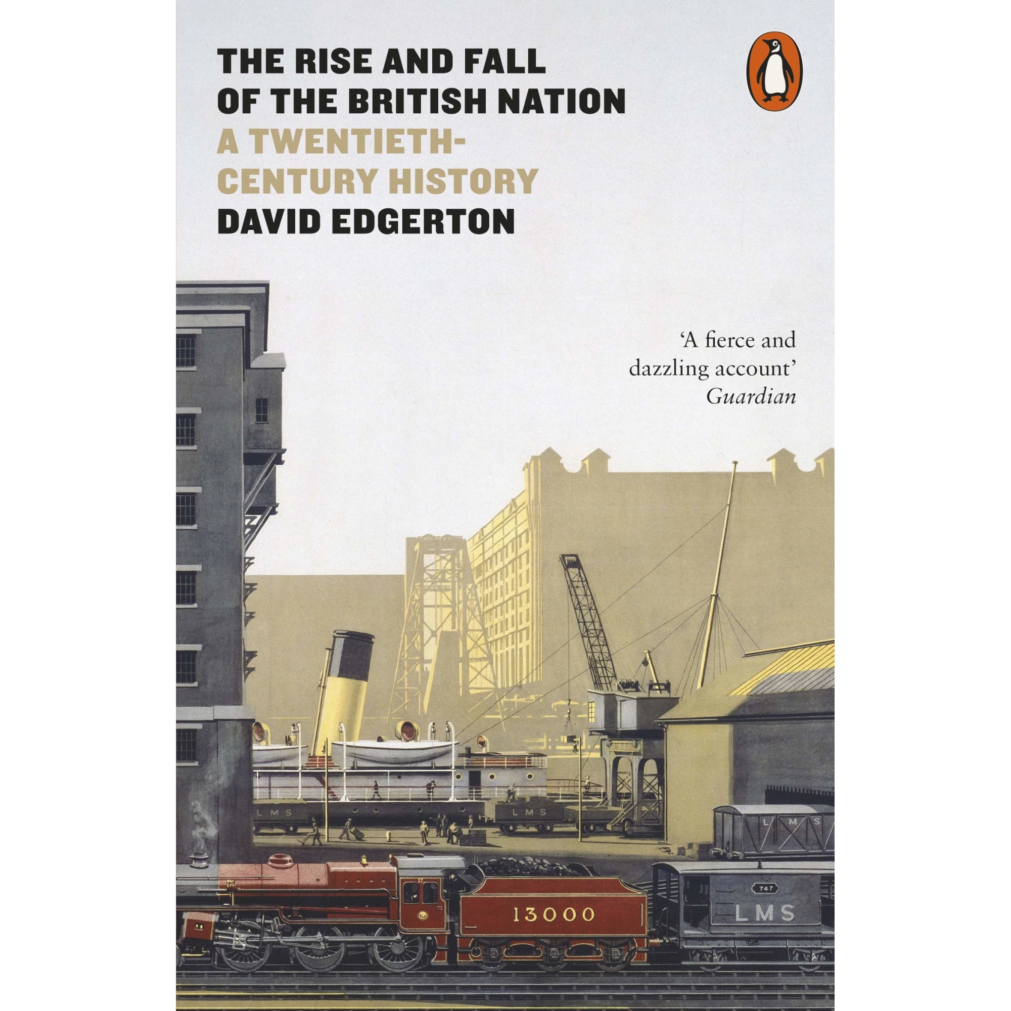 Rise and Fall of the British Nation - David Edgerton