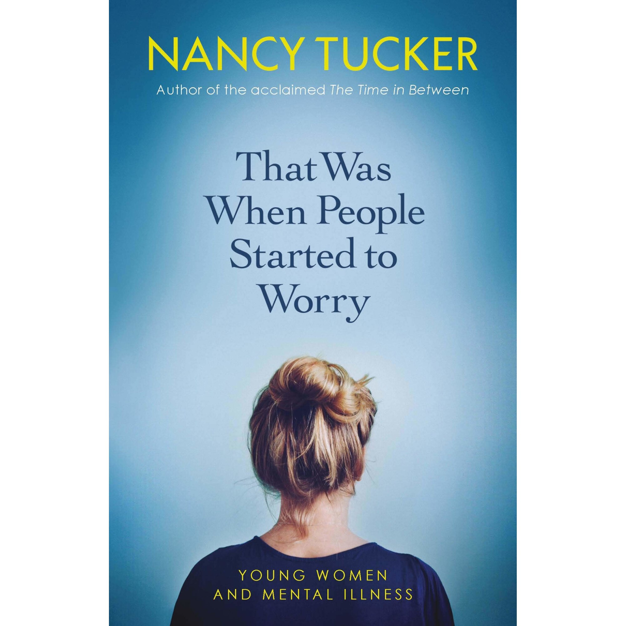 That Was When People Started to Worry - Nancy Tucker, ed 2019