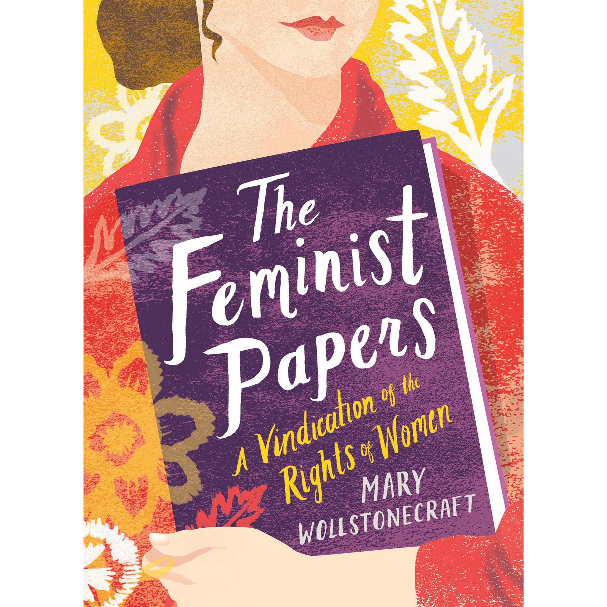 Feminist Papers - Mary Wollstonecraft, ed 2019