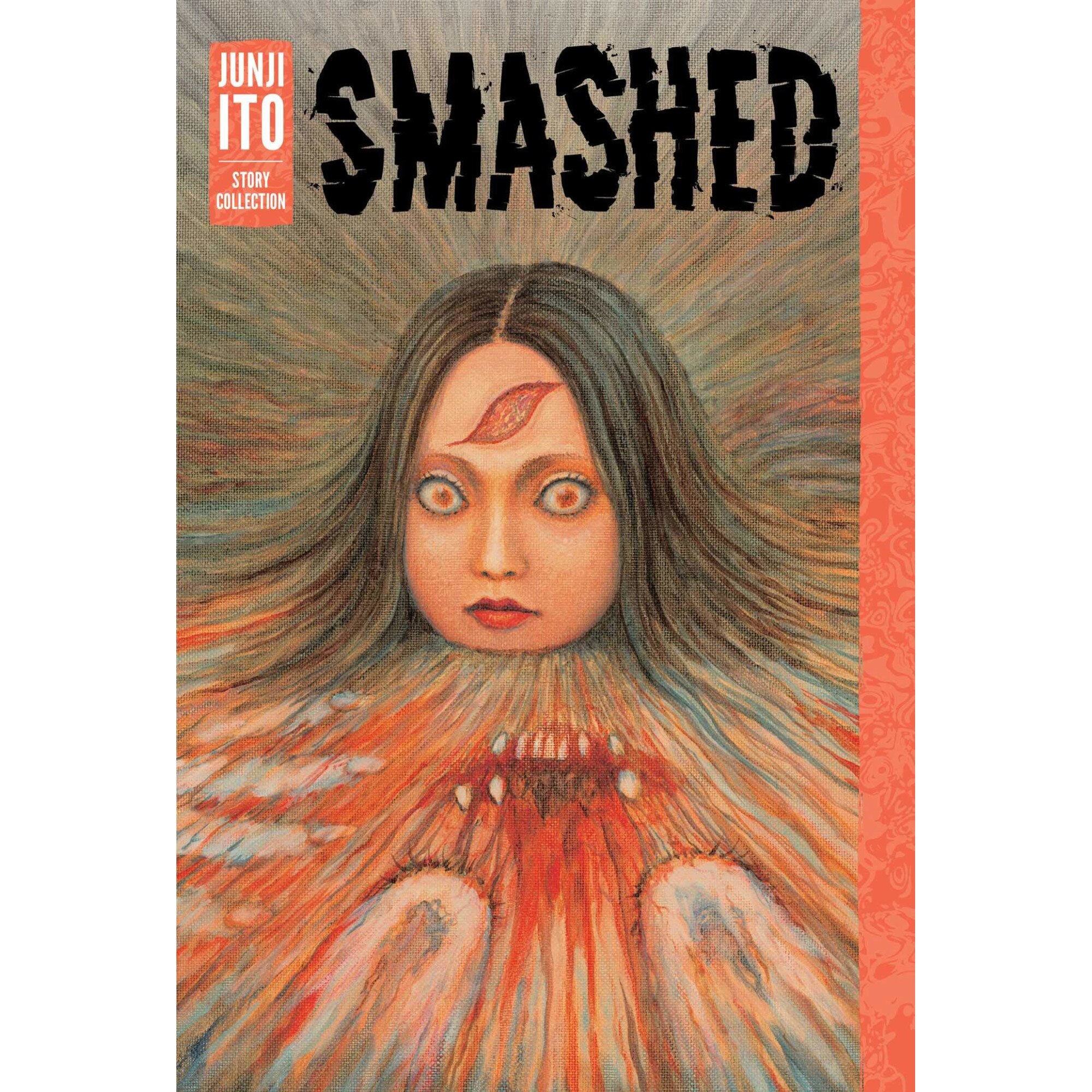 Smashed: Junji Ito Story Collection - Junji Ito, ed 2019