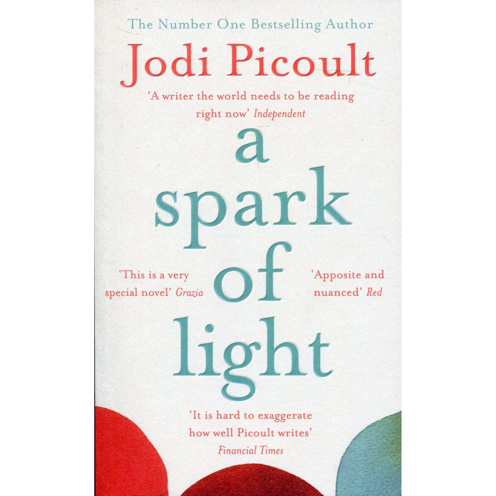 Spark of Light - Jodi Picoult, ed 2019
