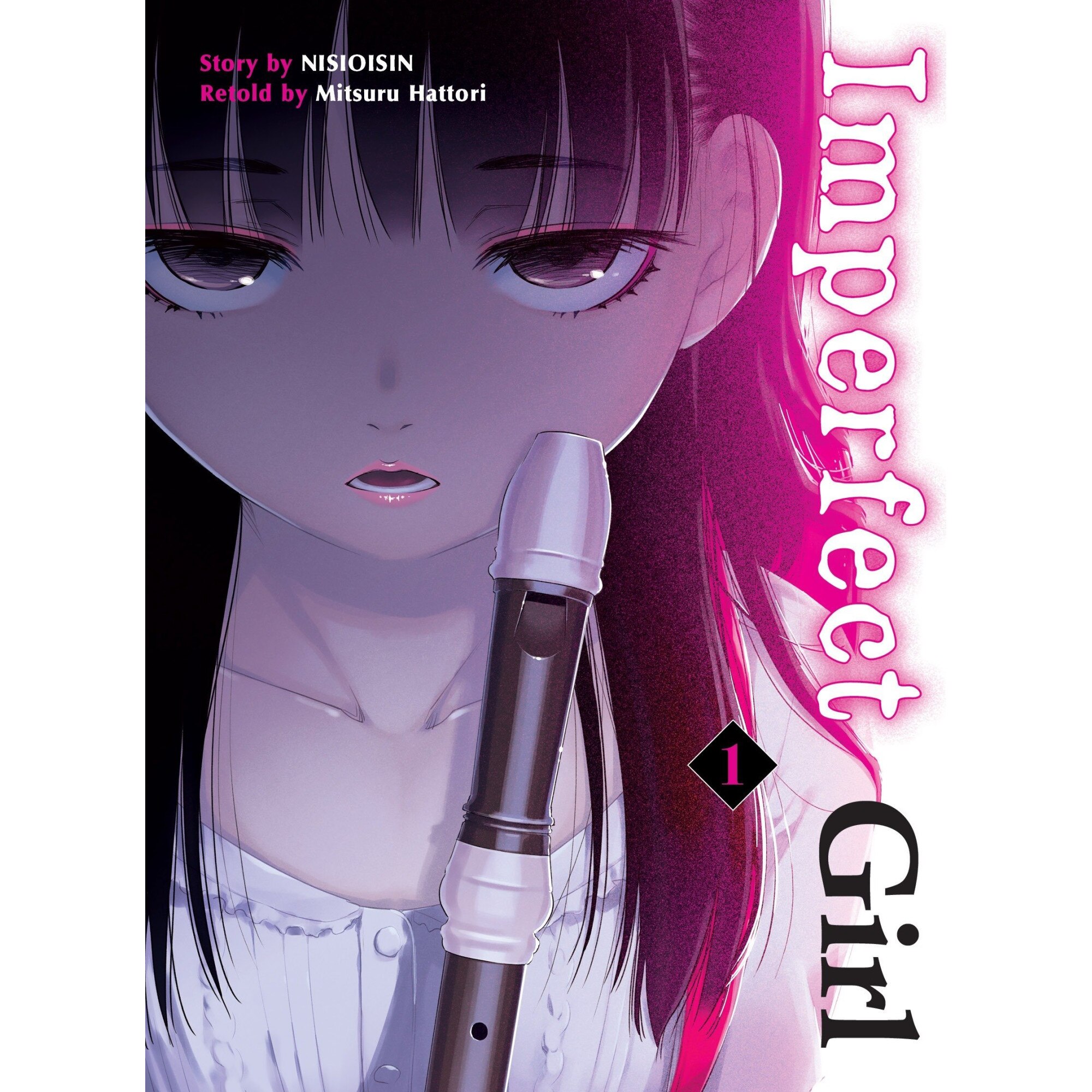 Imperfect Girl - Volume 1 - Nisioisin , ed 2017