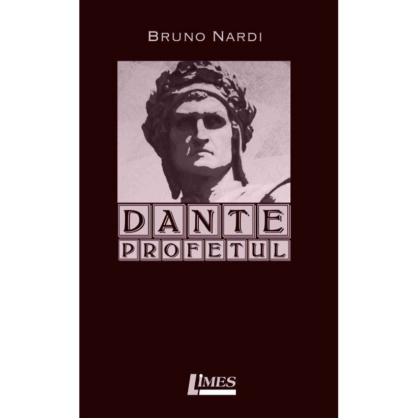 Dante Profetul - Bruno Nardi