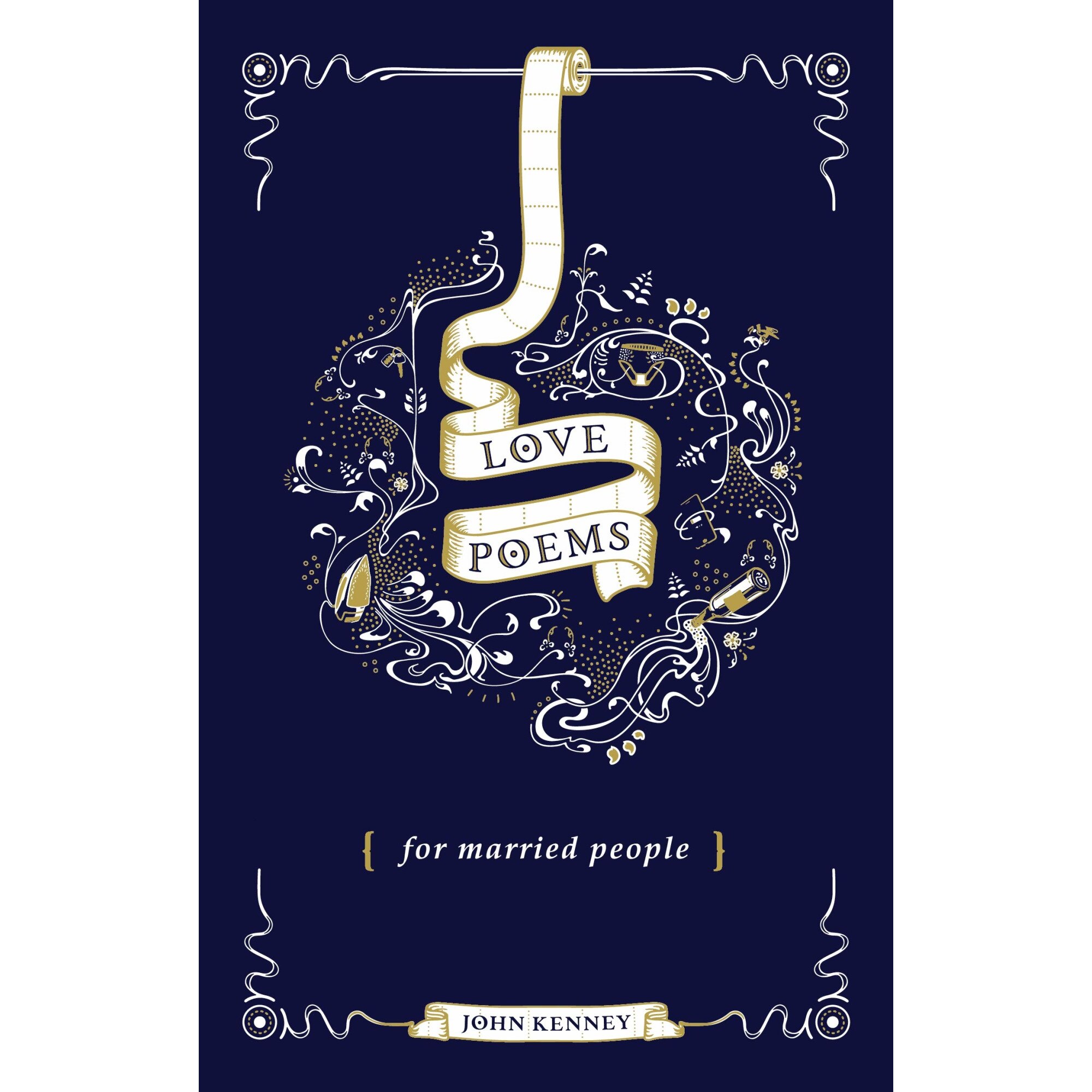 Love Poems for Married People - John Kenney