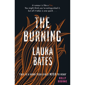 The Burning - Laura Bates, ed 2019 The Burning - Laura Bates, ed 2019