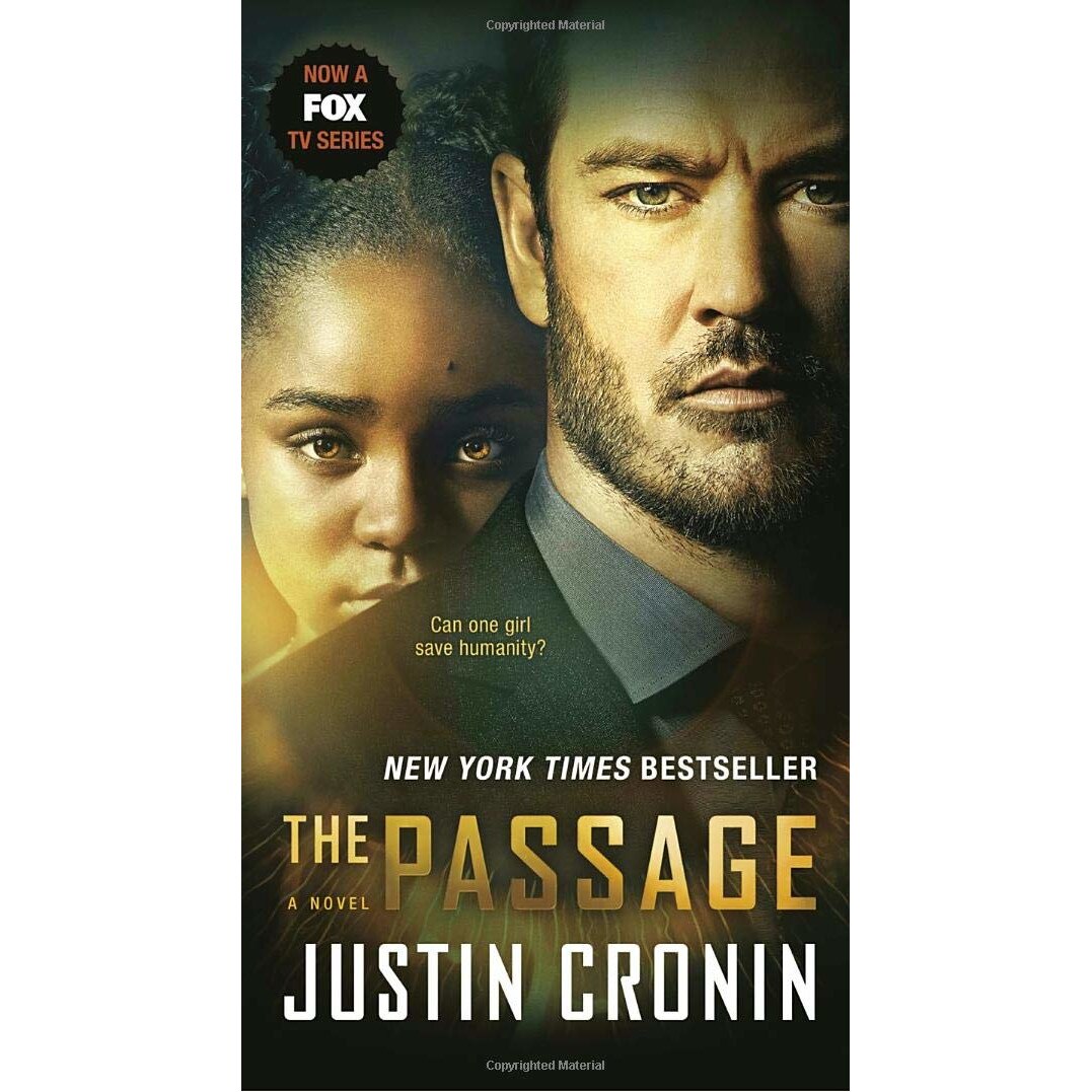 The Passage (TV Tie-In Edition): A Novel - Justin Cronin, ed 2018
